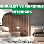 Minimalist vs Maximalist Interiors: Which Home Style Fits Your Personality Best?